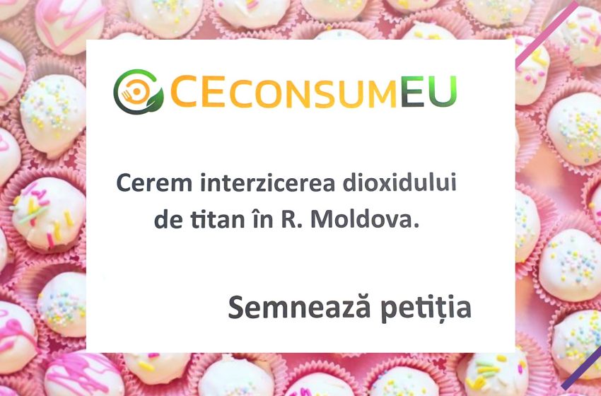  La ce etapă este interzicerea aditivului alimentar cancerigen – E171 dioxidul de titan – în R. Moldova